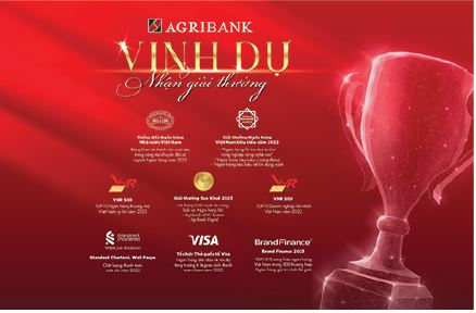 Agribank - Thương hiệu khẳng định qua các giải thưởng