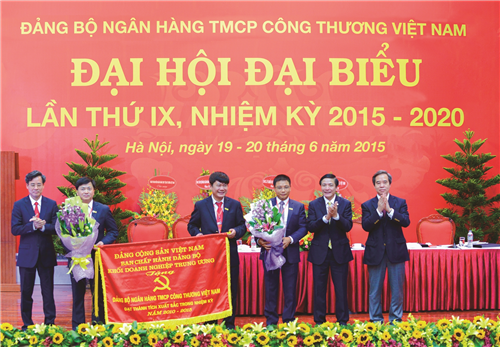                                     Đảng bộ VietinBank nhiệm kỳ 2015-2020: Dấu ấn đổi mới và phát triển