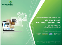 
                                    Vietcombank triển khai tính năng bảo mật 3D Secure cho chủ thẻ quốc tế trong giao dịch trực tuyến