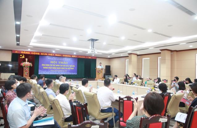 Hội thảo “Ứng dụng trí tuệ nhân tạo vào xử lý dữ liệu trong hoạt động ngân hàng tại Việt Nam”  