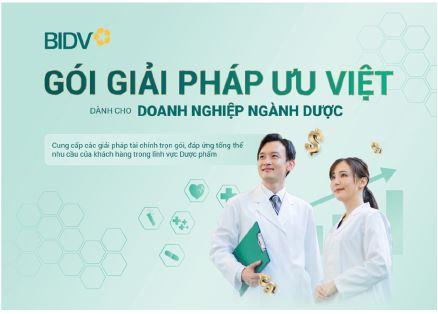 Giải pháp ưu việt dành cho ngành Dược từ BIDV