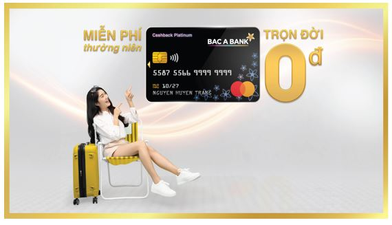 BAC A BANK miễn nhiều loại phí đối với chủ thẻ tín dụng quốc tế