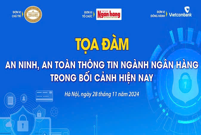 Lời cảm ơn của Ban Tổ chức Tọa đàm: “An ninh, an toàn thông tin ngành Ngân hàng trong bối cảnh hiện nay”