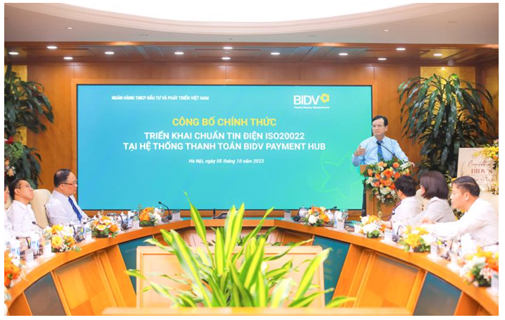 BIDV triển khai chuẩn tin điện ISO20022 tại hệ thống thanh toán Payment Hub