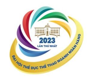 Lịch thi đấu Đại hội TDTT ngành Ngân hàng lần thứ Nhất, năm 2023
