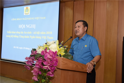                                     Công đoàn Ngân hàng Việt Nam triển khai công tác an sinh - xã hội năm 2018