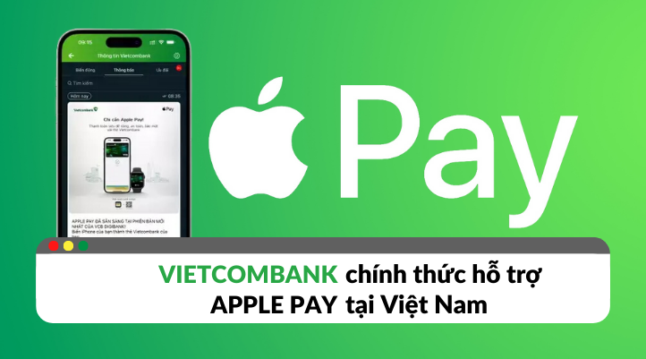 Vietcombank giới thiệu Apple Pay đến khách hàng