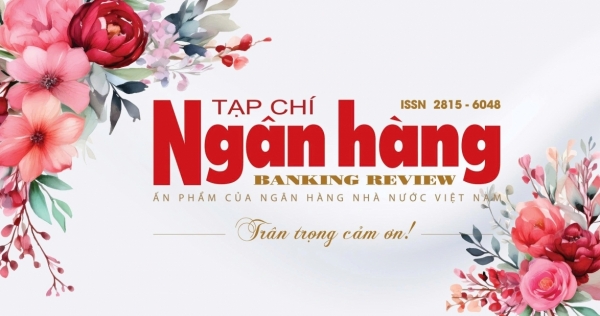 Thư tri ân cộng tác viên và bạn đọc Tạp chí điện tử Ngân hàng